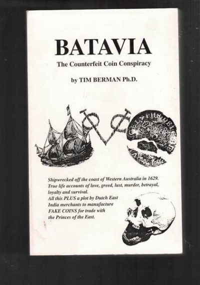 Batavia: The Counterfeit Coin Conspiracy