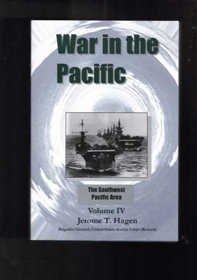 War in the Pacific: The Southwest Pacific Area (Volume 4)