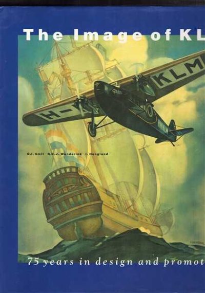 The Image of KLM - 75 Years in Design and Promotion
