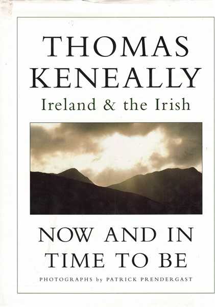 Now and in Time to Be: Ireland and the Irish