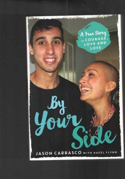 By Your Side: A True Story of Courage, Love and Loss