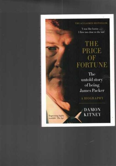 The Price of Fortune: The Untold Story of Being James Packer