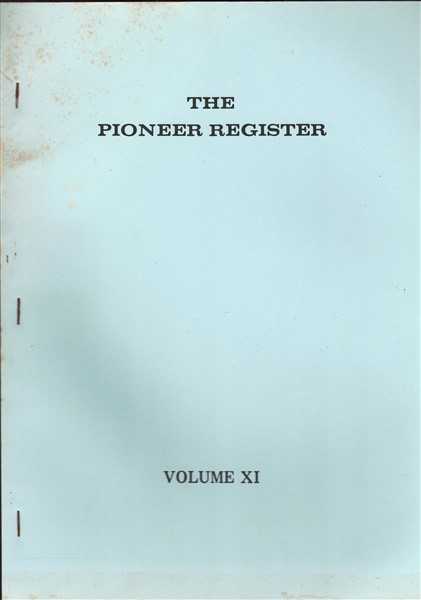 The 1788-1820 Association's Pioneer Register Volume XI