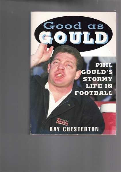 Good as Gould: Phil Gould's Stormy Life in Football
