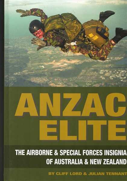 ANZAC Elite: The Airborne & Special Forces Insignia of Australia & New Zealand