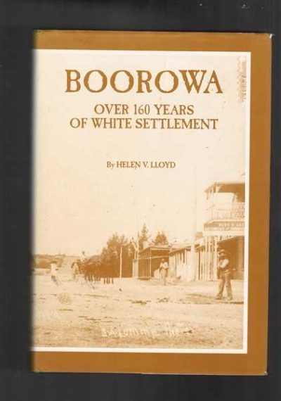 Boorowa: Over 160 Years of White Settlement